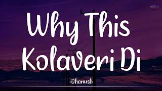 Why This Kolaveri Di Lyrics  AnirudhOfficial  3 Moonu  Dhanush  quotSoup Songquot \ [upl. by Dranal]