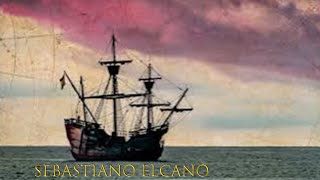 SEBASTIANO ELCANO [upl. by Hernandez]