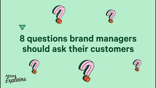 8 Essential questions Brand Managers MUST ask customers [upl. by Bear]