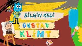 Bilgin Kedi ile Gustav Klimt’in Parıltılı Dünyası [upl. by Genvieve]