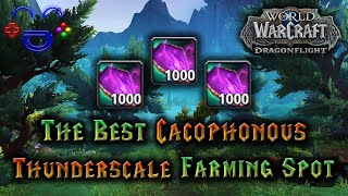 The Best Cacophonous Thunderscale Farm  Dragonflight [upl. by Nitsrik]