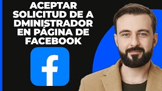 Cómo Aceptar una Solicitud de Administrador de Página en Facebook [upl. by Yzdnil]