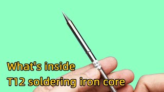 Whats inside the T12 soldering iron tip [upl. by Sehguh798]