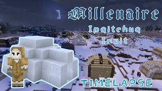 Timelapse Millenaire Minecraft  Inuit Ipqitchuq [upl. by Ahsuas489]