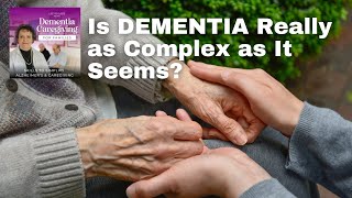 Is Dementia Really as Complex as It Seems [upl. by Ailicec]