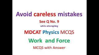 MDCAT MCQS Work and Force with answer UHS NUMS MDCAT 2024 Physics MCQS prep MDCAT online prep [upl. by Lyndes]