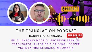 Ep 3  Antonio Madrid  Profesor spaniol traducător autor de dictionar  Viata lui in Romania RO [upl. by Nnahs]