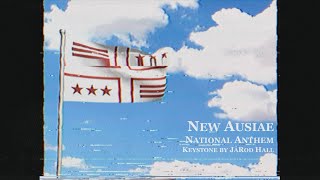 New Ausiae National Anthem  Keystone  JaRod Hall [upl. by Flore724]