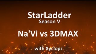 StarLadder Season V NaVi vs 3DMAX w Xyclopz [upl. by Arutek]