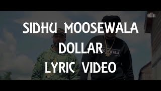 Dollar Lyric Video Sidhu Moose Wala  Byg Byrd  Dakuaan Da Munda  New Punjabi Songs 2018 [upl. by Eimme936]