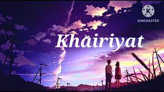 Khairiyat Song Slowed and Reverb [upl. by Irianat602]