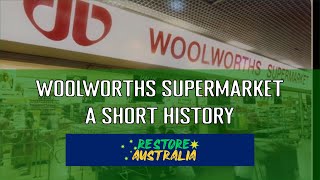 Woolworths Supermarket Australia  A Short History [upl. by Esimaj57]