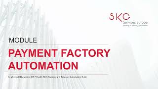 Payment Factory Automation for Microsoft Dynamics 365 [upl. by Sauder]