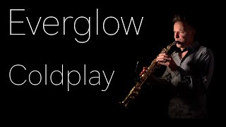 Everglow  Coldplay Saxophone Cover Brendan Ross [upl. by Oirom]