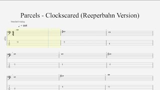 Parcels  Clockscared Bass Tabs Reeperbahn Version [upl. by Tiphane]