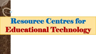 BEd Notes RESOURCE CENTRES FOR EDUCATIONAL TECHNOLOGY [upl. by Alilahk]