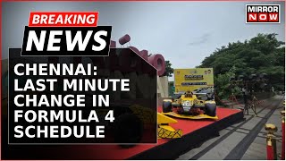 Breaking News LastMinute Change Rocks Formula 4 Race in Chennai New Schedule Announced [upl. by Nnaeus394]