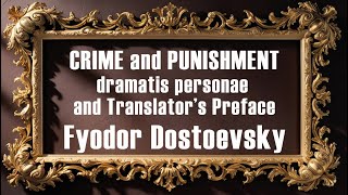 Crime and Punishment Audiobook Dramatis Personae and Translators Preface  Fyodor Dostoevsky [upl. by Roee533]