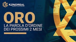 Oro la parola dordine dei prossimi 2 mesi [upl. by Winston]