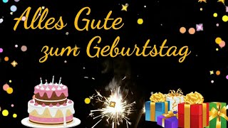 Geburtstagsgrüße für WhatsApp Alles Gute zum Geburtstag  Geburtstagslied [upl. by Candy385]