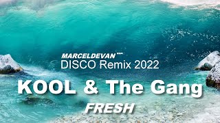 Kool amp The Gang  Fresh  MarcelDeVan  Disco Remix 2022 Version   HD SOUND [upl. by Akeber393]