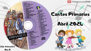 Cantos Primarios Completos Abril  Lección 1  4  Año A  2024  2do trimestre [upl. by Nniroc449]