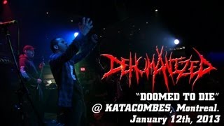 DEHUMANIZED Doomed to Die  LIVE  Katacombes Montreal Qc [upl. by Acebber]