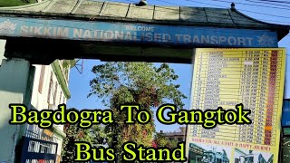 Bagdogra To Gangtok Bus StandTransport Mode With Expenses [upl. by Geminius429]