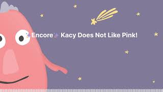 ✨Encore✨ Kacy Does Not Like Pink  Sleep Tight Stories  Bedtime Stories for Kids [upl. by Eimmaj]