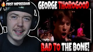 HIP HOP FANS FIRST TIME HEARING George Thorogood  Bad To The Bone  GENUINE REACTION [upl. by Iew545]