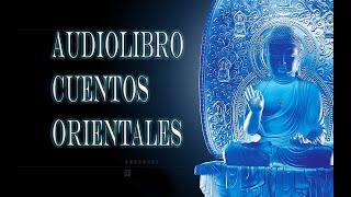 AUDIOLIBROCUENTOS ORIENTALESSABIDURIA Y MEDITACION [upl. by Mundy]