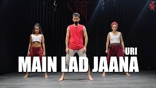 Main Lad Jaana  Challa  URI  Mihir Grover Choreography  The Bom Squad  Nritya Shakti [upl. by Seltzer940]