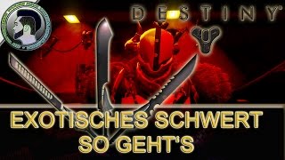 Destiny  EXOTISCHES SCHWERT  Alle Infos  Anfang bis Ende  Taken King [upl. by Shakti]