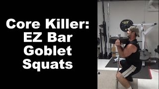 Develop Insane Core Strength With EZ Bar Goblet Squats [upl. by Nessaj]