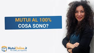 Mutui al 100 cosa sono [upl. by Pradeep]