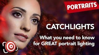 How To Get Perfect Catchlights In Your Portraits  Lighting Tutorial [upl. by Wolf]