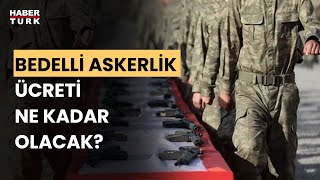 Bedelli askerlik ücreti belli oldu 4 yılda yüzde 290 artış [upl. by Dnomar]