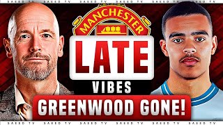 Mason Greenwood Leaves Man Utd  Branthwaite New Bid  Ten Hag Interview Reaction  Late Vibes [upl. by Leonhard]