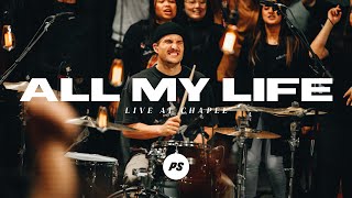 All My Life  REVIVAL  Live At Chapel  Planetshakers Official Music Video [upl. by Sidonnie]