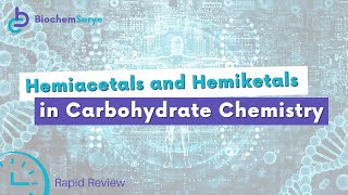 How to Understand HemiAcetals and HemiKetals in Carbohydrate Chemistry  Biochemistry [upl. by Cornelia]