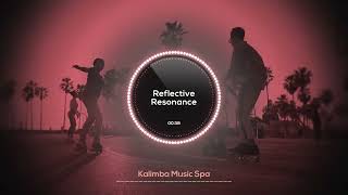 🌸 Reflective Resonance 🌸  Kalimba Music Spa  Relaxing Kalimba for Deep Study Sessions [upl. by Elohcin927]