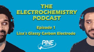 Episode 1 Lisas glassy carbon electrode [upl. by Jasisa922]