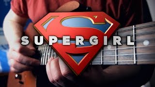 Supergirl Theme on Guitar [upl. by Nrev]