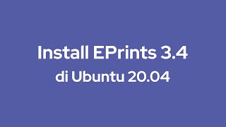 Install EPrints 34 di Ubuntu 2004 [upl. by Norraj427]