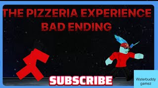 THE PIZZERIA EXPERIENCE BAD ENDING [upl. by Fugere485]