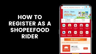 How to Register as a ShopeeFood Rider [upl. by Weksler]