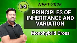 Principles of Inheritance and Variation L2  Class 12  Monohybrid Cross  UNIVERSAL BIOLOGY  UB [upl. by Annekim]