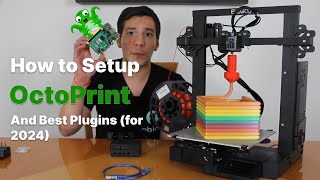 How to Setup OctoPrint And Best Plugins for 2024 [upl. by Nolahc]