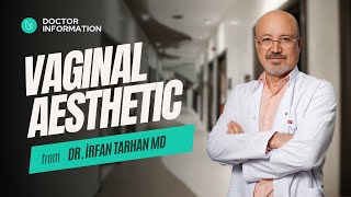 Drİrfan Tarhan I Vaginal Aesthetic I Estetik International [upl. by Booker]