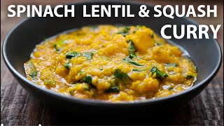 Spinach Lentil and Squash Curry Recipe  Perfect For Easy Vegetarian and Vegan Meals [upl. by Euqinad675]